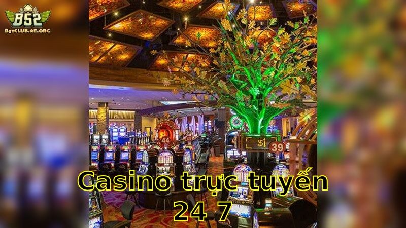 Casino trực tuyến 24/7 – Thử Vận May Không Giới Hạn