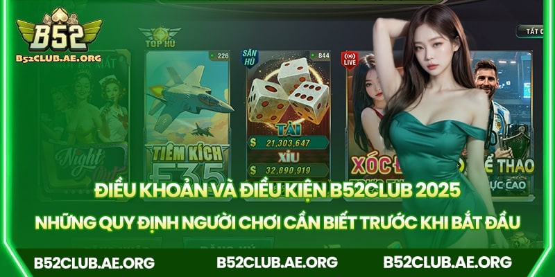 Điều khoản và điều kiện tại B52club